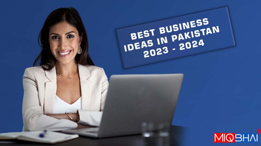 Top 5 Business Ideas in Pakistan 2023 With Small Investment High Profit